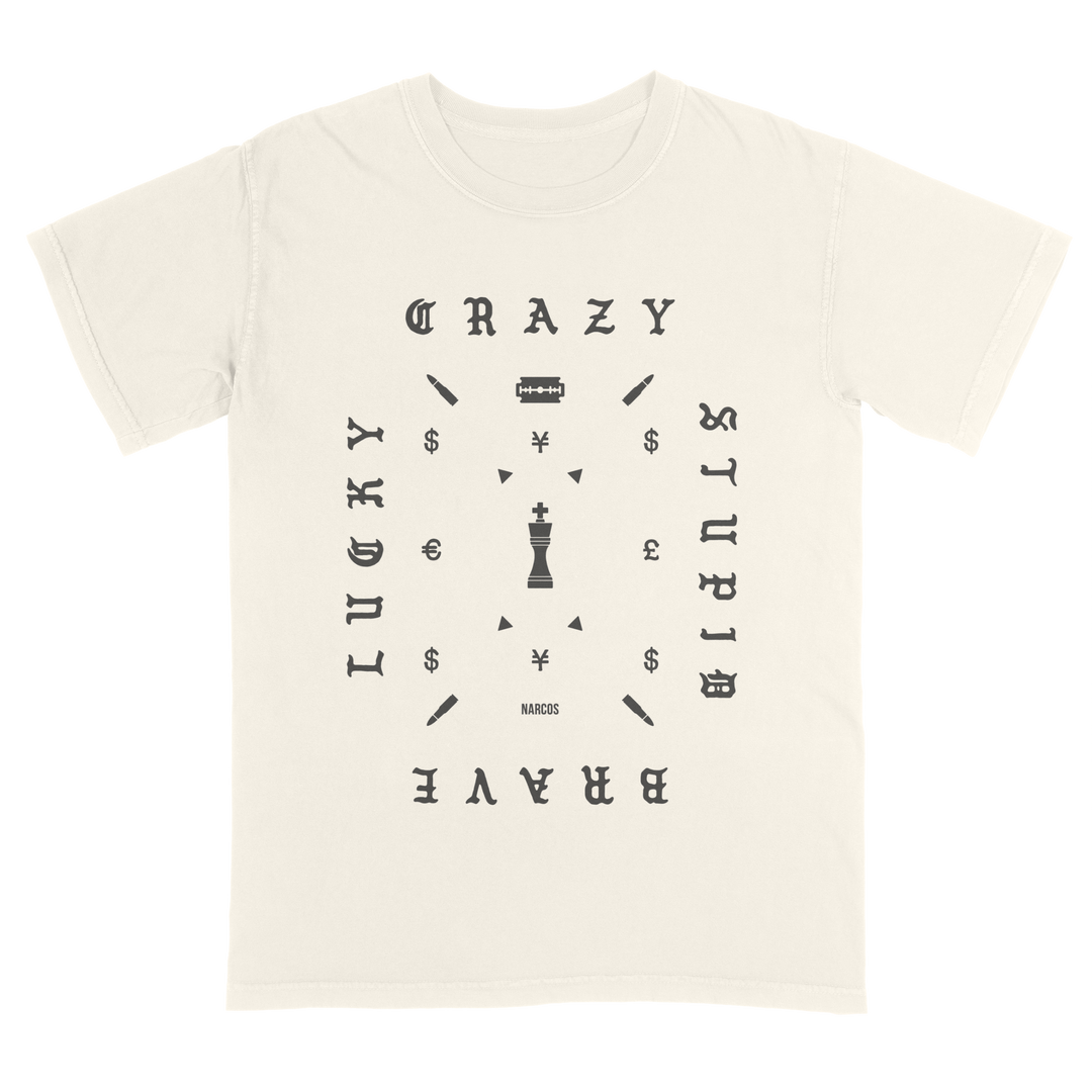 Crazy, Stupid, Brave, Lucky Tee (Narcos)