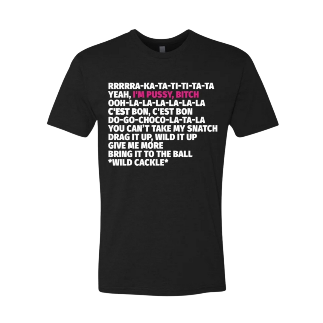 "I'm Pussy, Bitch" Tee (Bebe Zahara Benet)