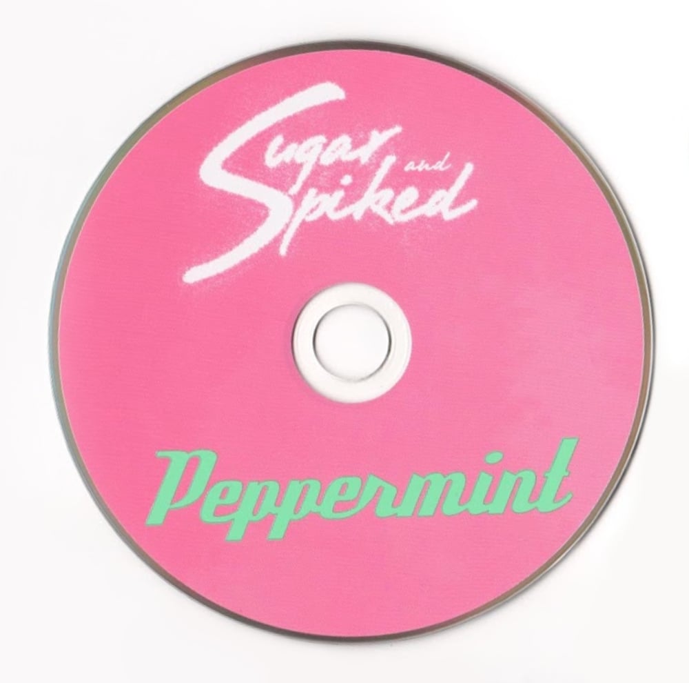 Sugar and Spiked CD (Peppermint)